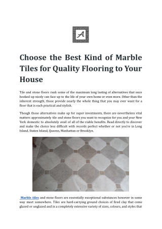 Choose the Best Kind of Marble Tiles for Quality Flooring to Your House