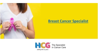 Breast Cancer Specialist​ In India