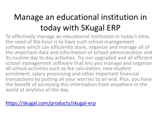 Manage an educational institution in today with SKugal