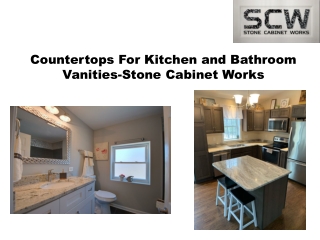 Countertops For Kitchen and Bathroom Vanities-Stone Cabinet Works