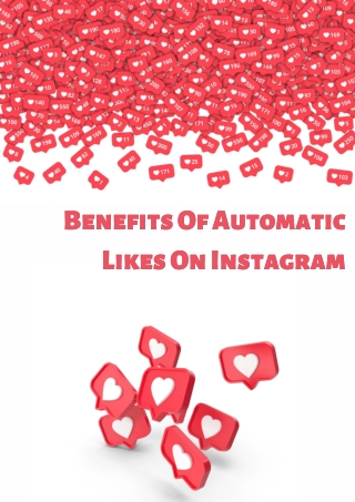 Benefits Of Automatic Likes On Instagram new