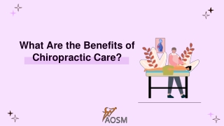 What Are the Benefits of Chiropractic Care?