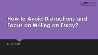 How to Avoid Distractions and Focus on Writing