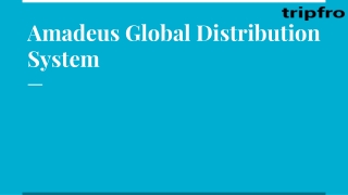 Amadeus Global Distribution System