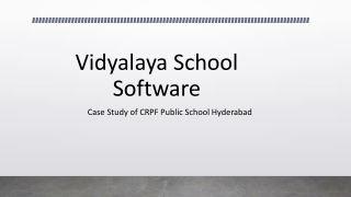 Case Study of CRPF Public School Hyderabad