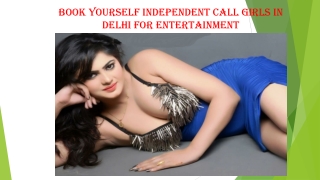 Delhi independent escorts