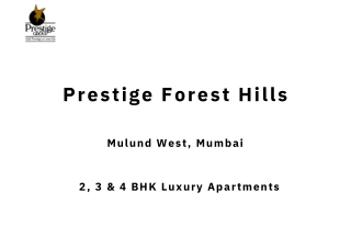 Prestige Forest Hills Mulund West Mumbai | E-Brochure