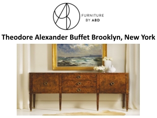 Theodore Alexander Buffet Brooklyn, New York