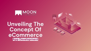 Unveiling The Concept Of eCommerce App Development