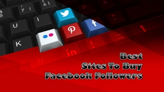 Best sites To Buy Facebook Followers