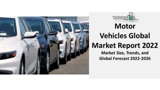 Motor Vehicles Market Report By Development, Innovation, Technology, Automation