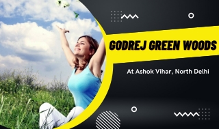 Godrej Green Woods At Ashok Vihar North Delhi - Download PDF