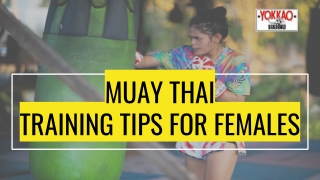 MUAY THAI TRAINING TIPS FOR FEMALES - YOKKAO