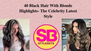 How to get the perfect shade of black hair with blonde highlights?