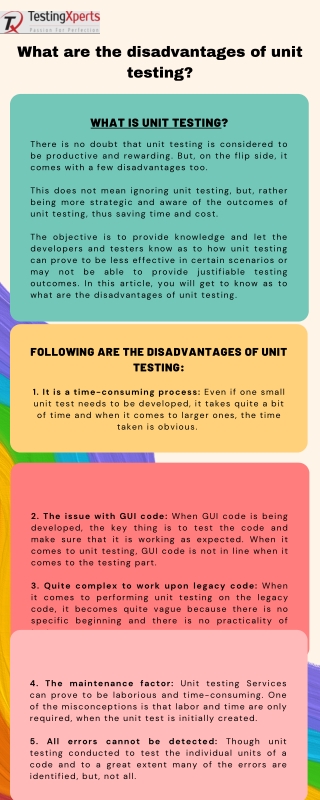 What are the disadvantages of unit testing
