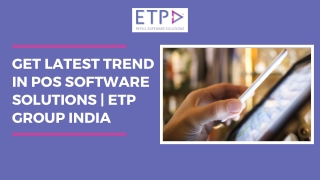 Get Latest Trend In POS Software Solutions | ETP Group INDIA