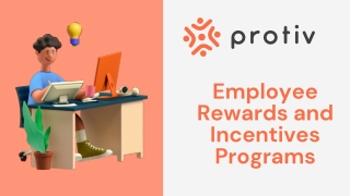 Employee Rewards and Incentives Programs - Protiv