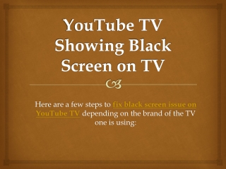 YouTube TV Showing Black Screen on TV