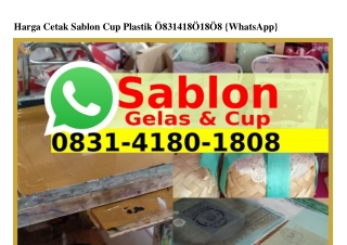 Harga Cetak Sablon Cup Plastik Ô8౩l·Կl8Ô·l8Ô8[WA]