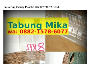 Packaging Tabung Plastik Ö88ᒿ.I5ᜪ8.ᏮÖᜪᜪ[WhatsApp]