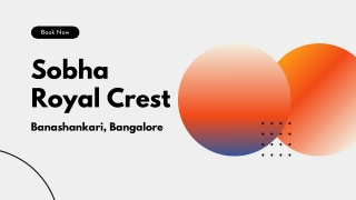 Sobha Royal Crest At Banashankari, Bangalore - Brochure