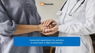 Why healthcare needs connected patient experiences| BraveLabs