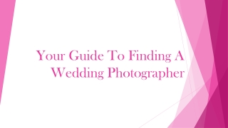 Your Guide To Finding A Wedding Photographer