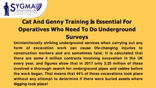 CAT AND GENNY TRAINING IS ESSENTIAL FOR OPERATIVES WHO NEED TO DO UNDERGROUND SURVEYS