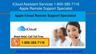 iCloud Assistant Services 1-800-385-7116 Apple Remote Support Specialist