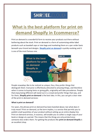 What is the best platform for print on demand Shopify in Ecommerce?