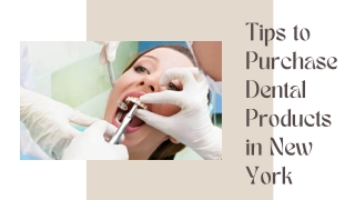 Tips to Purchase Dental Products in New York