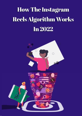 How The Instagram Reels Algorithm Works In 2022