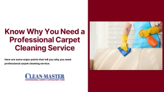 Know Why You Need a Professional Carpet Cleaning Service
