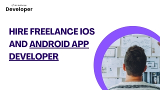 Hire freelance iOS and Android app developer