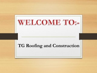 TG Roofing and Construction
