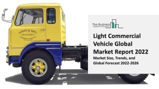 Global Light Commercial Vehicles Market Size, Share, Trends, By End User, By Application and Regional Forecast 2022-2031