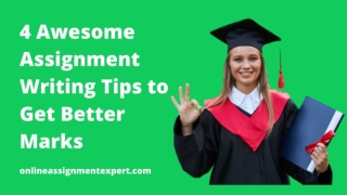 4 Awesome Assignment Writing Tips to Get Better Marks