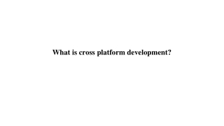 What is cross platform development_