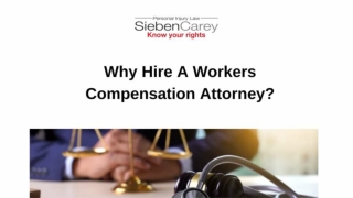 Why Hire A Workers Compensation Attorney?