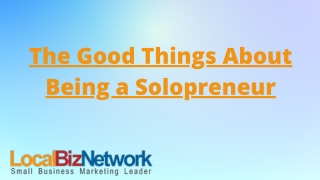 People Are Quitting Stable Jobs for a Side Hustle –The Good Things About Being a Solopreneur!