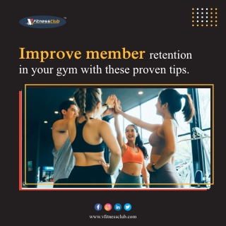 Proven tips to retain your gym members. Vfitnessclub Gym Management software