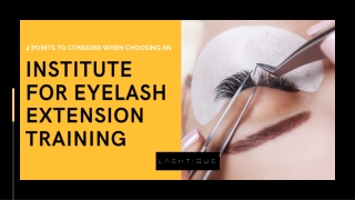 2 Points To Consider When Choosing An Institute For Eyelash Extension Training
