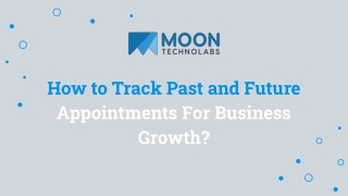 How to Track Past and Future Appointments For Business Growth_