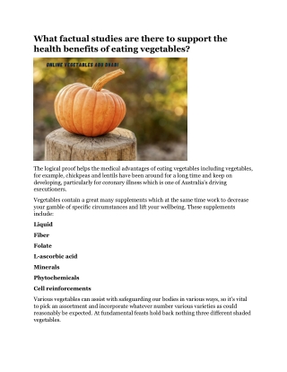 What factual studies are there to support the health benefits of eating vegetables