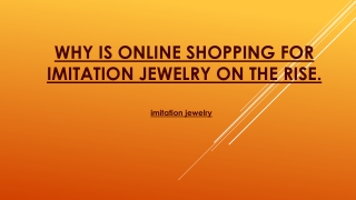 Why is online shopping for imitation jewelry on - Copy