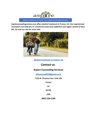 Alcohol Treatment In Fresno, Ca | Aspirecounselingservice.com