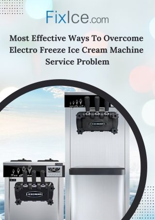 Most Effective Ways To Overcome Electro Freeze Ice Cream Machine Service Problem