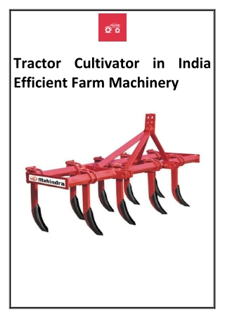 Tractor Cultivator in India Efficient Farm Machinery