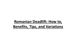 Romanian Deadlift: How to, Benefits, Tips, and Variations