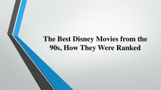The Best Disney Movies from the 90s, How They Were Ranked